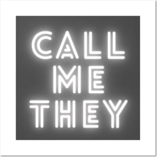 Call Me They [glowing white] Posters and Art